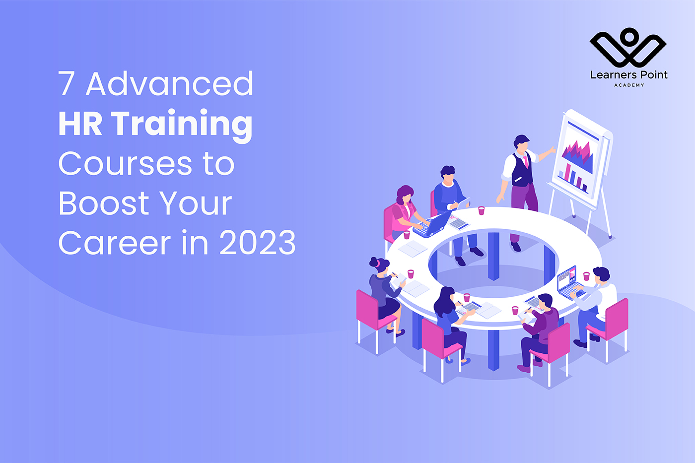 7 Advanced HR Training Courses to Boost Your Career in 2023